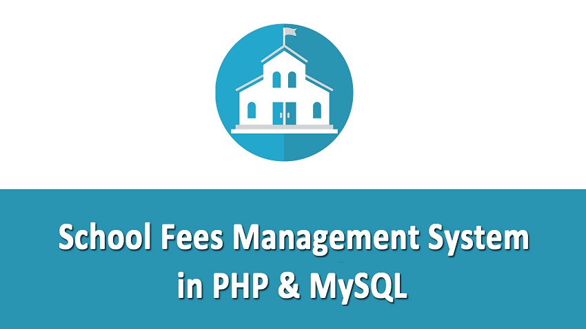 School Fees Management System in PHP MySQL with Source Code