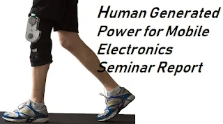 Human Generated Power Seminar Report Download