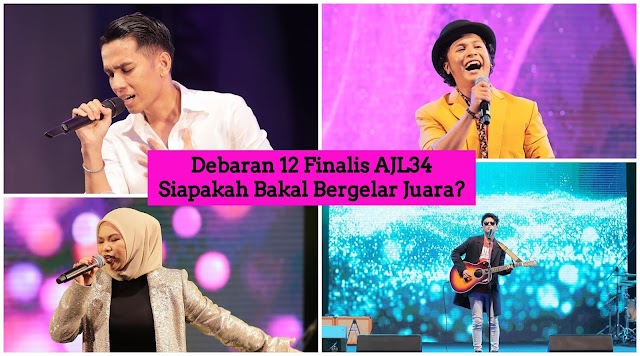 Debaran 12 Finalis AJL34 : Siapa Bakal Bergelar Juara?