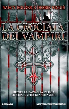 Anteprima: "La crociata dei vampiri" di Nancy Holder & Debbie Viguié