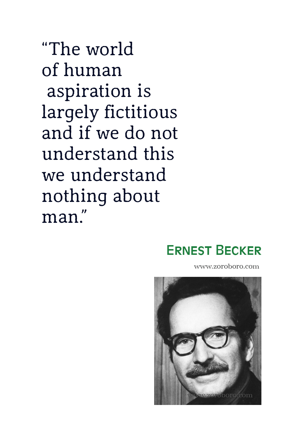 Ernest Becker Quotes, Ernest Becker, The Denial of Death, Ernest Becker Philosophy, Ernest Becker Books Quotes, Ernest Becker.