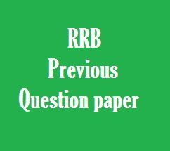 RAILWAY PREVIOUS YEAR QUESTION PAPER