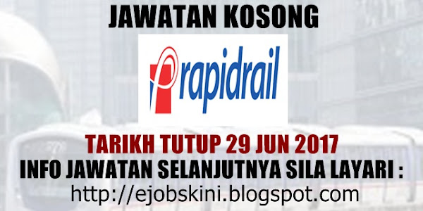 Jawatan Kosong Rapid Rail Sdn Bhd - 29 Jun 2017