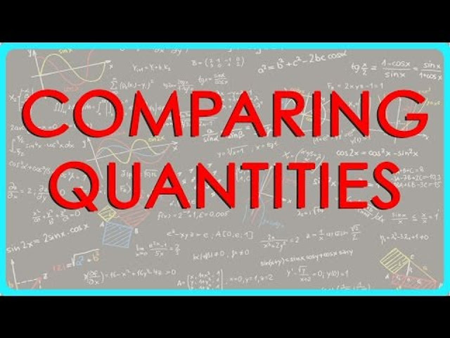 Comparing Quantities