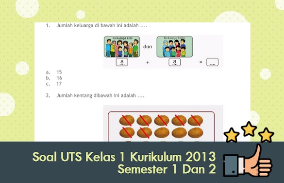Soal Uts Kelas 1 Kurikulum 2013 Semester 1 Dan 2