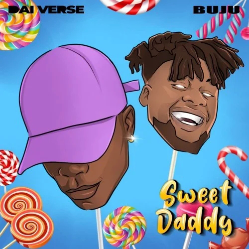 [MUSIC] Dai Verse ft Buju - Sweet Daddy (Remix)
