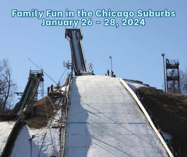 Family Fun in the Chicago Suburbs January 26-28, 2024
