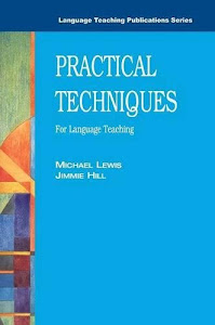 Practical Techniques for Language Teaching