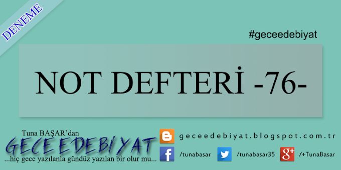 Not Defteri -76-