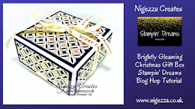 Nigezza Creates with Stampin' Up! Brightly Gleaming Gift Box for Stampin' Dreams Blog Hop