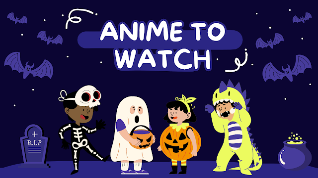 Anime to watch