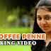 Kuzhambi | Oh Coffee Penne | Lakshmi Menon | Making Video