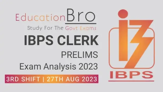 ibps-clerk-prelims-exam-analysis-27th-august-2023-3rd-slot-review