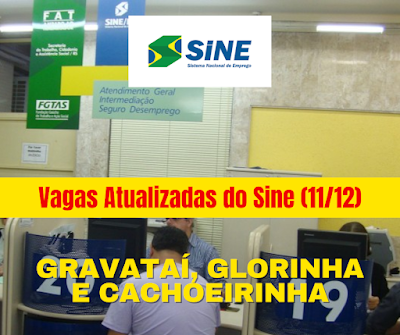 Vagas Atualizadas do Sine de Gravataí, Glorinha e Cachoeirinha (11/12)