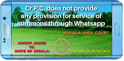 Cr.P.C. does not provide any provision for service of summons through Whatsapp