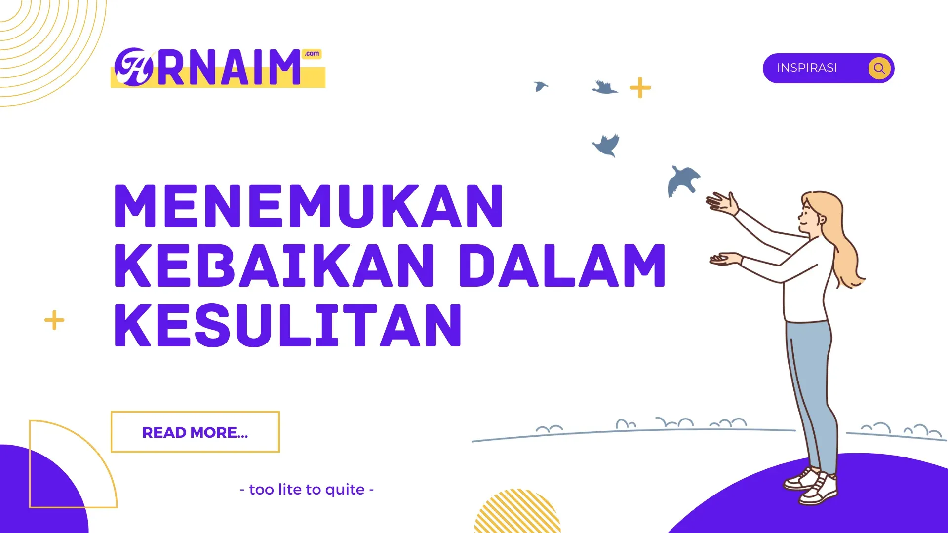 ARNAIM.COM - Menemukan Kebaikan dalam Kesulitan