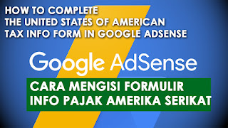 Cara-Mengisi-Formulir-Info-Pajak-Amerika-Serikat-di-Google-Adsense