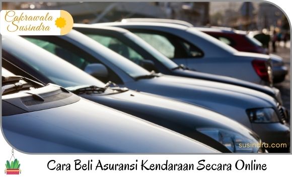 Cara Beli Asuransi Kendaraan Secara Online