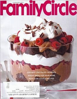 Chocolate Diet American * OUR BEST CHOCOLATE DESSERTS * BRIGHT IDEAS FOR YOUR HOME * NEW SLOW COOKER RECIPES * February, 2015 Family Circle Magazine