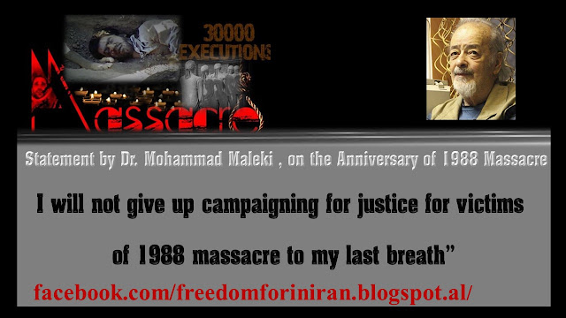 Statement by Dr. Mohammad Maleki , on the Anniversary of 1988 Massacre