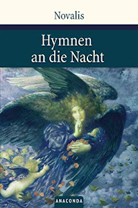 Hymnen an die Nacht: Hymnen, Lieder und andere Gedichte (Große Klassiker zum kleinen Preis, Band 35)