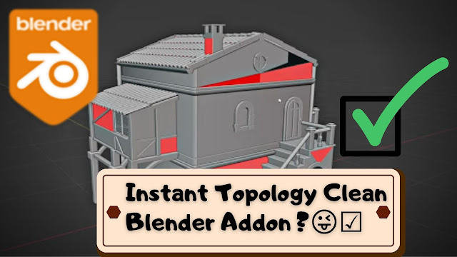 Instant Topology Clean Blender Addon