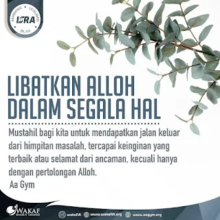 Libatkan Alloh Dalam Segala Hal - Qoutes - Kajian Islam Tarakan