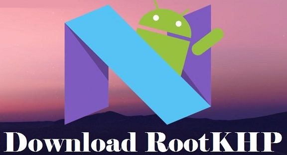 Download Rootkhp - Root Androids Successfully
