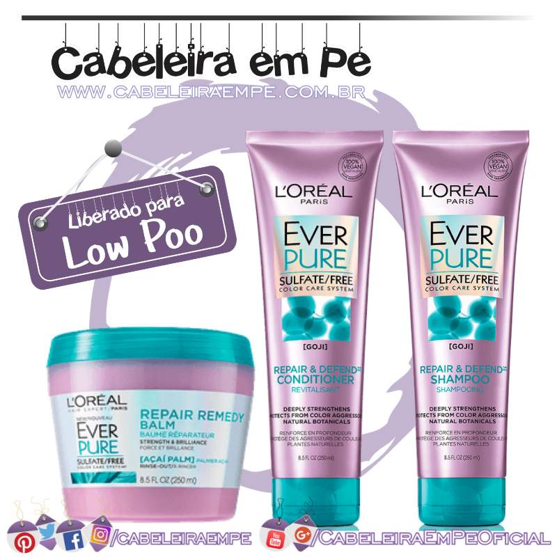 Shampoo, Condicionador e Máscara Ever Pure - L'Oréal Paris (Low Poo)