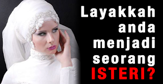 Layakkah anda menjadi seorang isteri?? Tips utk layak menajadi isteri