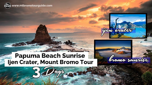 Papuma Beach Sunrise, Ijen Crater, Mount Bromo Tour 3 Days