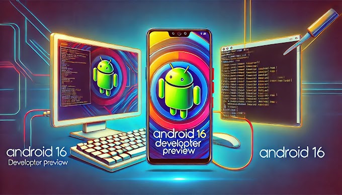How to Install Android 16 Developer Preview on Google Pixel