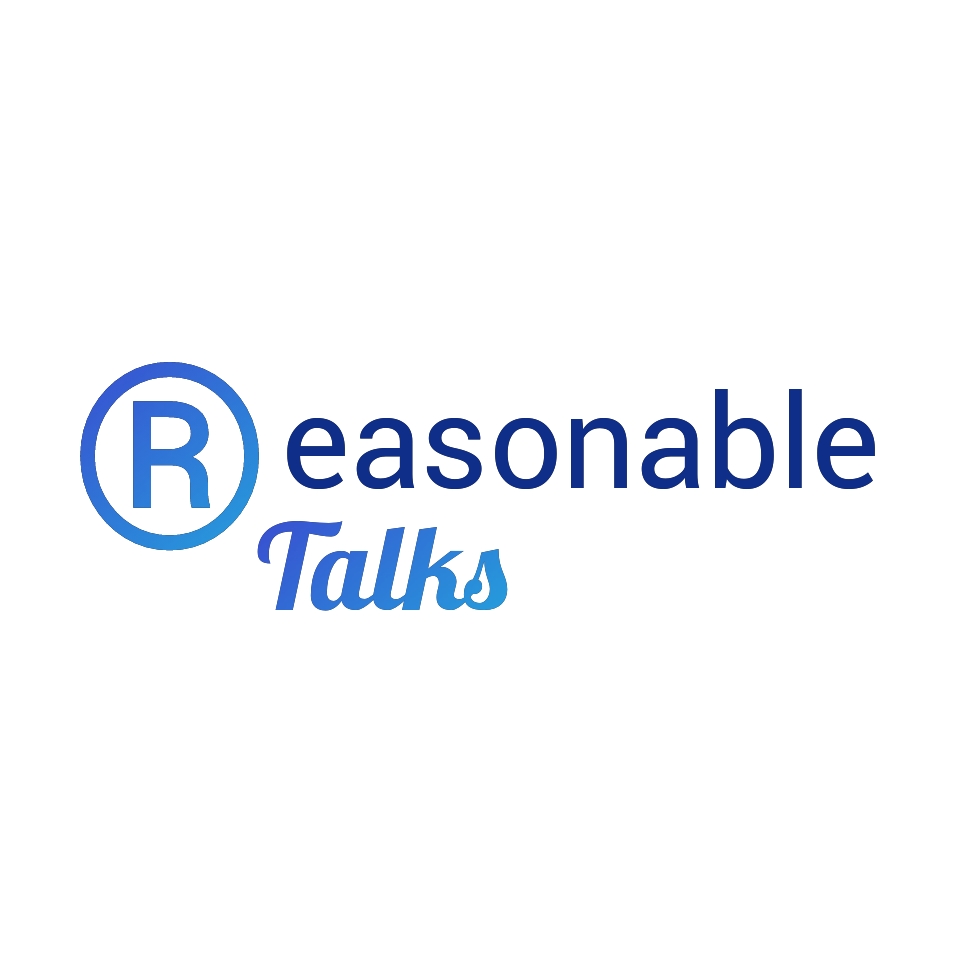 Reasonable Talks