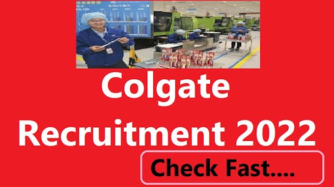 Colgate Jobs Recruitment 2022:  Apply For various Jobs In Colgate Company