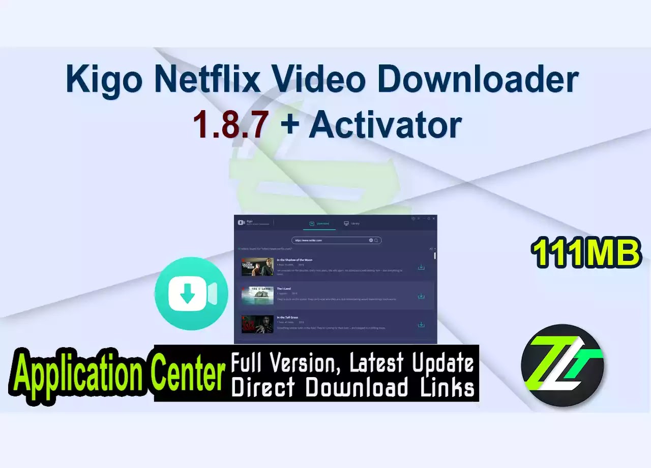 Kigo Netflix Video Downloader 1.8.7 + Activator