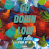 ShineMan – Go Down Low (Prod. By T2)