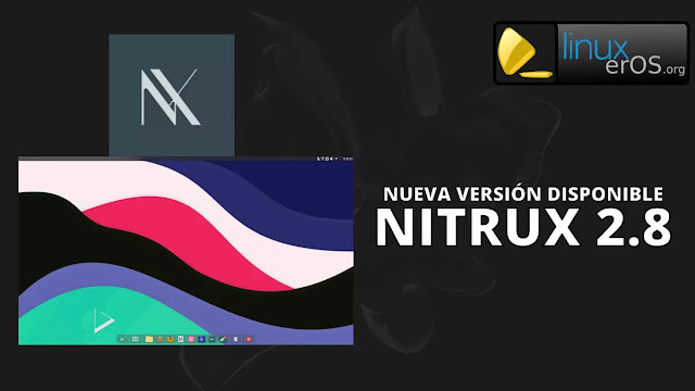 Nitrux 2.8 llega con soporte para aplicaciones Android y más