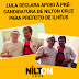 Lula declara apoio a pré candidatura de Nilton Cruz para prefeito de Ilhéus 