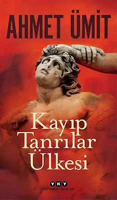Ahmet Ümit Kayıp Tanrılar Ülkesi