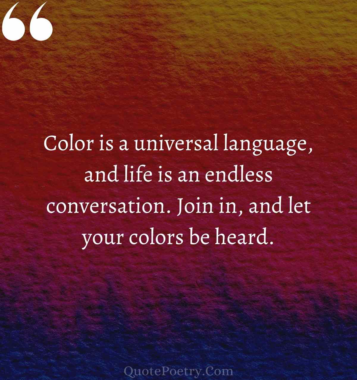 Life is Colorful Quotes