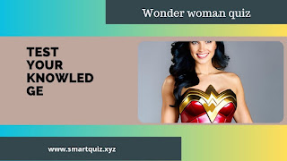 Wonder woman quiz with answers