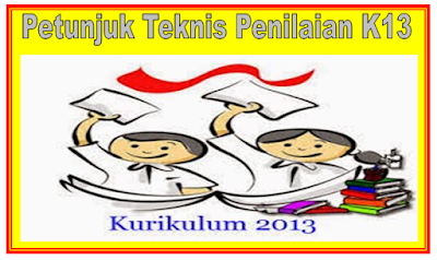  Petunjuk Teknis Penilaian dan Penyusunan RPP K Petunjuk Teknis Penilaian dan Penyusunan RPP K13 SD, SMP, SMA, SMK