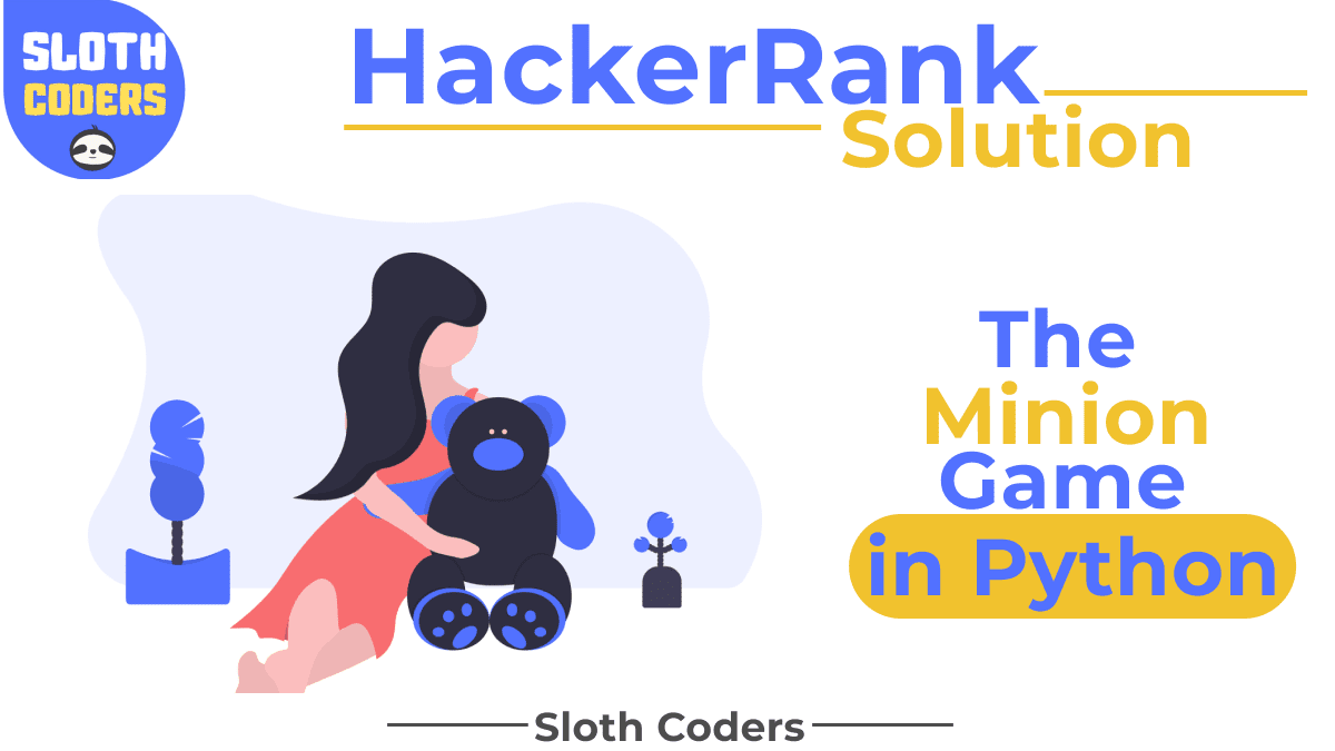 The Minion Game in Python - Hacker Rank Solution
