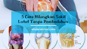 5 Cara Hilangkan Sakit Lutut Tanpa Pembedahan 