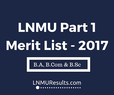 LNMU 1st Part Merit List  2017