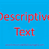 Pengertian, Tujuan, Struktur, Ciri dan Contoh Descriptive Text