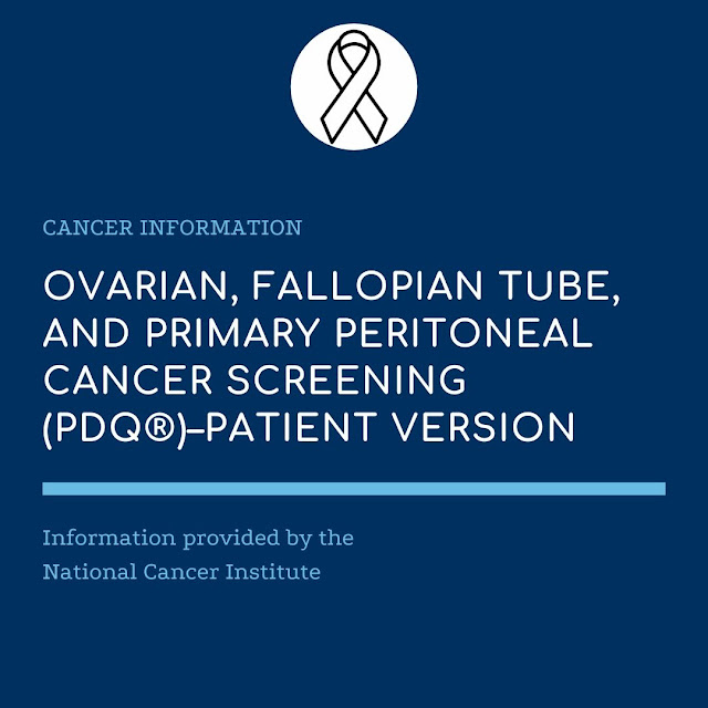 Ovarian, Fallopian Tube, and Primary Peritoneal Cancer Screening (PDQ®)–Patient Version