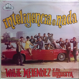 Willie Melendez Y Su Orquesta – Inteligencia O Nada