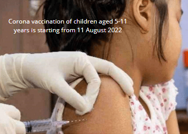 Corona vaccination of children aged 5-11 years is starting from 11 August 2022