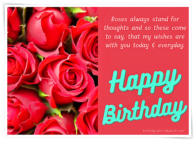 Beautiful Rose Birthday Card (Roses always stand for thoughts)